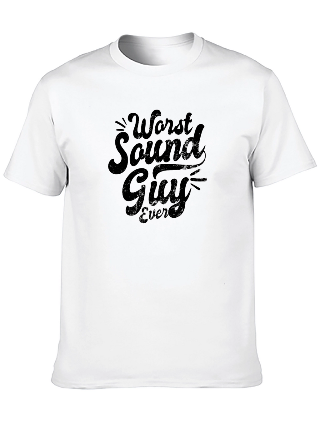 Worst Sound Guy Ever Black Graphic T-Shirt