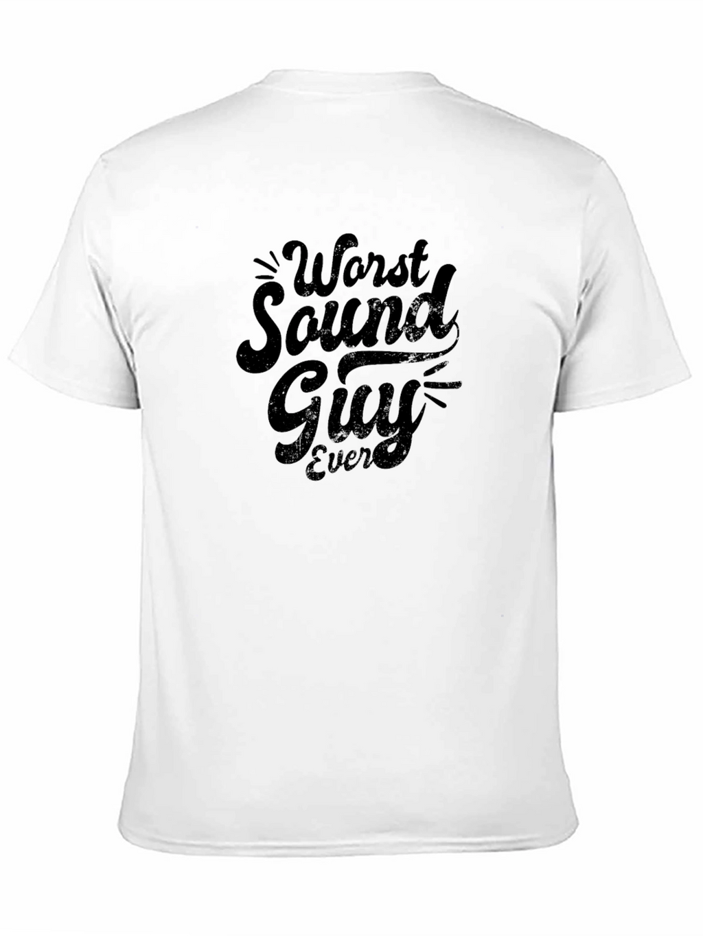 Worst Sound Guy Ever Black Graphic T-Shirt