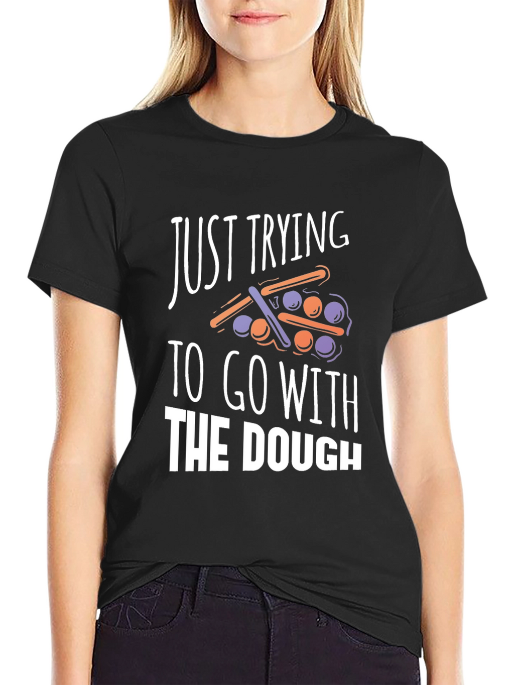 Funny Just Trying to Go With The Dough T-Shirt