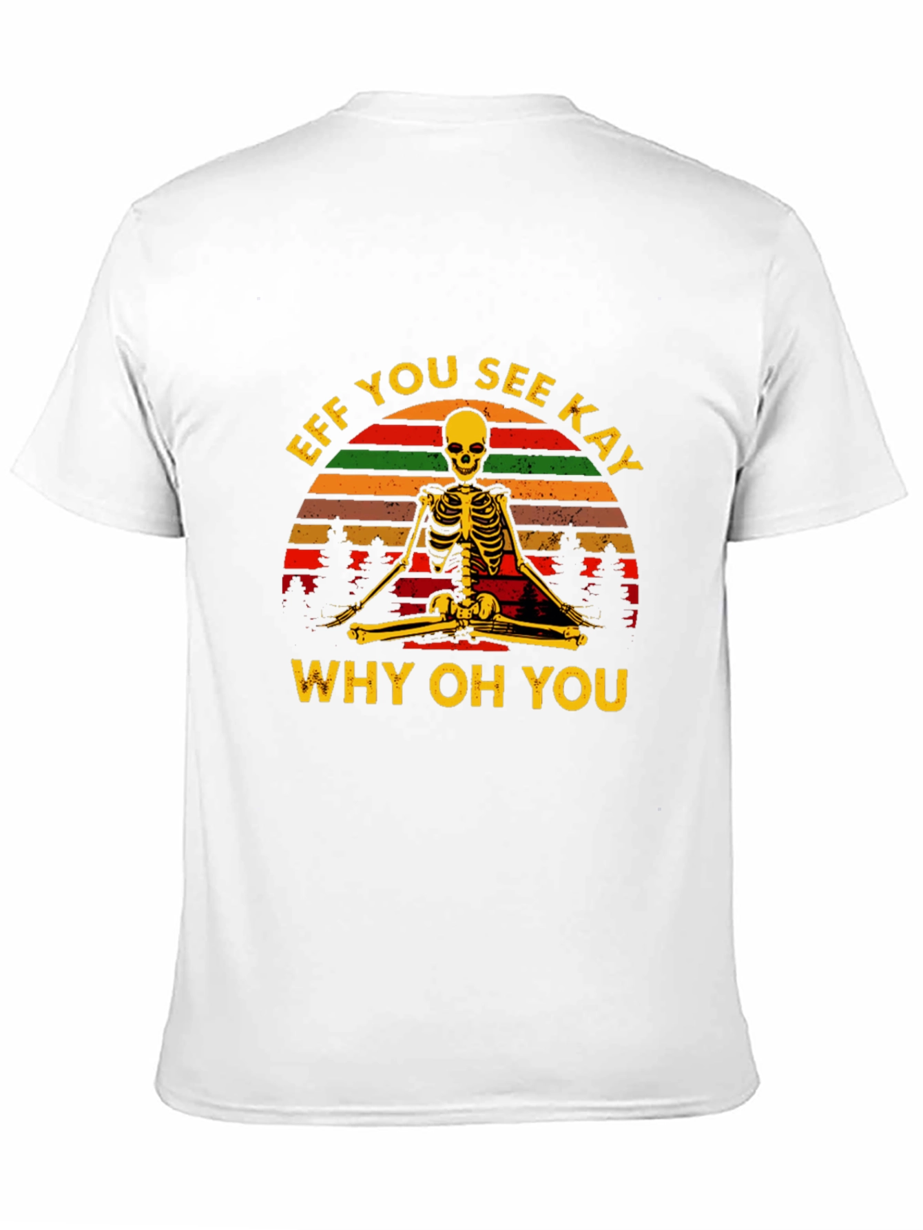 Eff You See Kay Yoga Skeleton T-Shirt