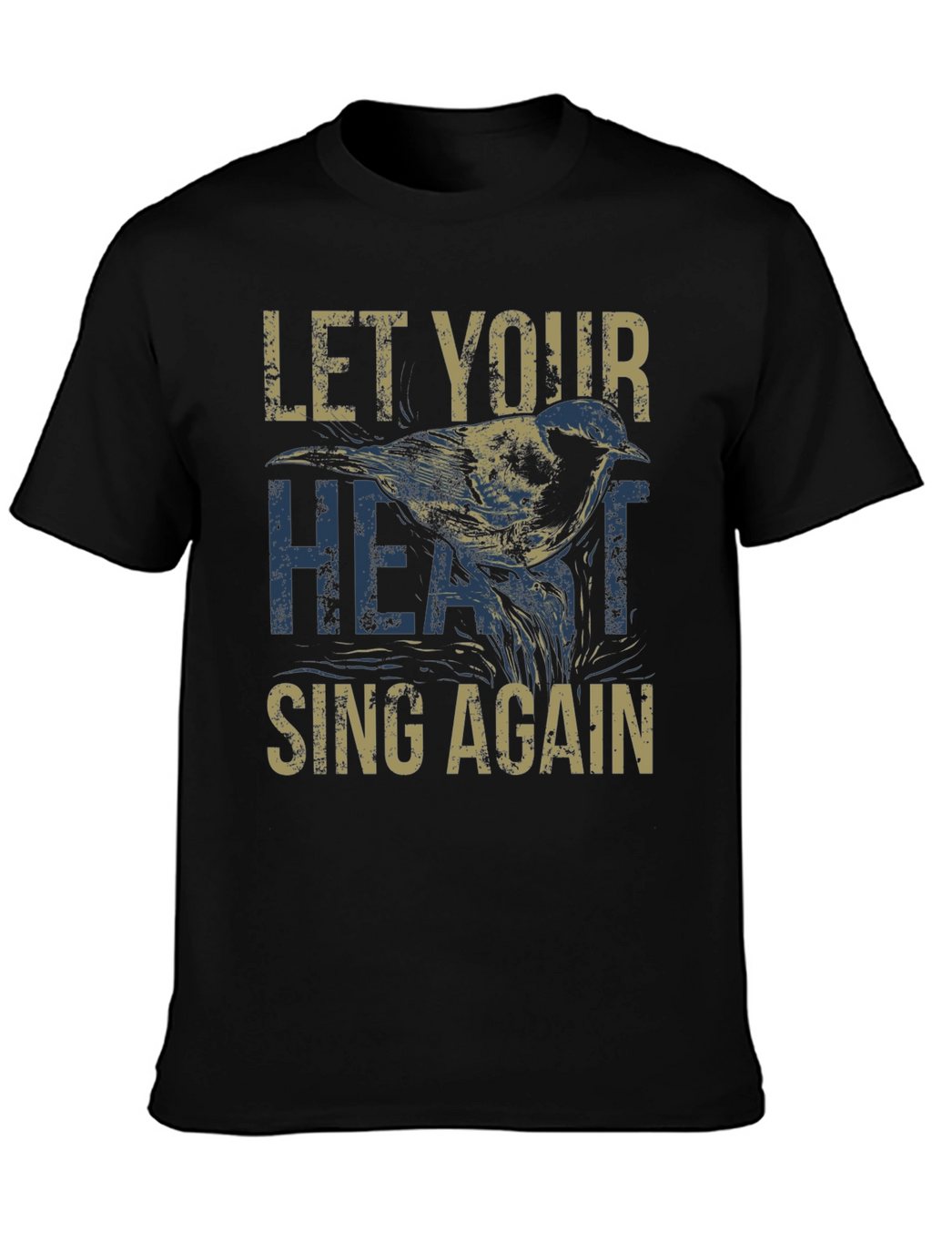 Let Your Heart Sing Again T-Shirt