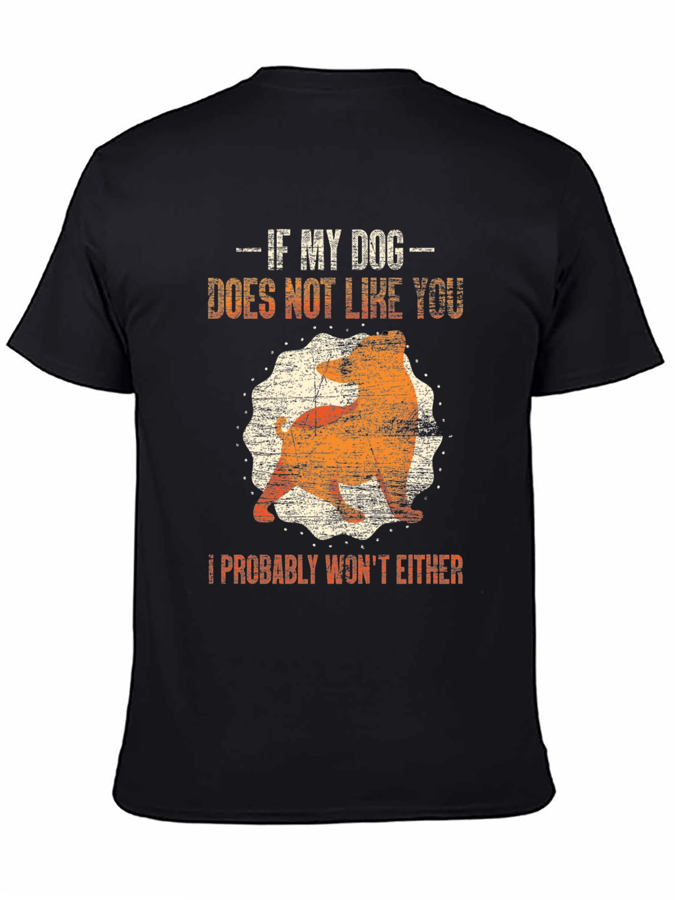 Dog Lover Graphic Tee - If My Dog Doesnt Like You T-Shirt