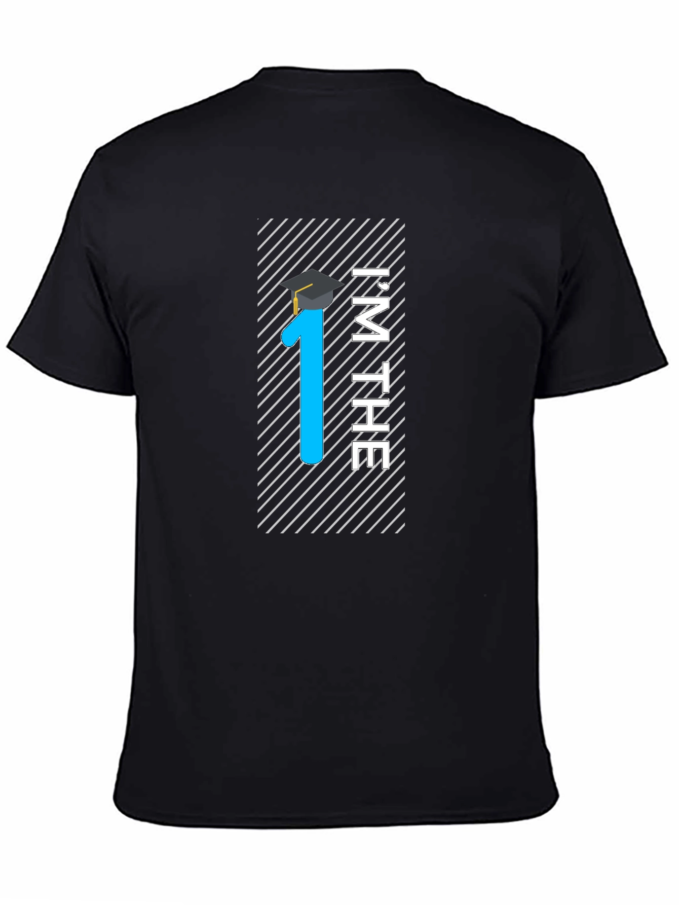 Im The 1st Graduate Black Tee