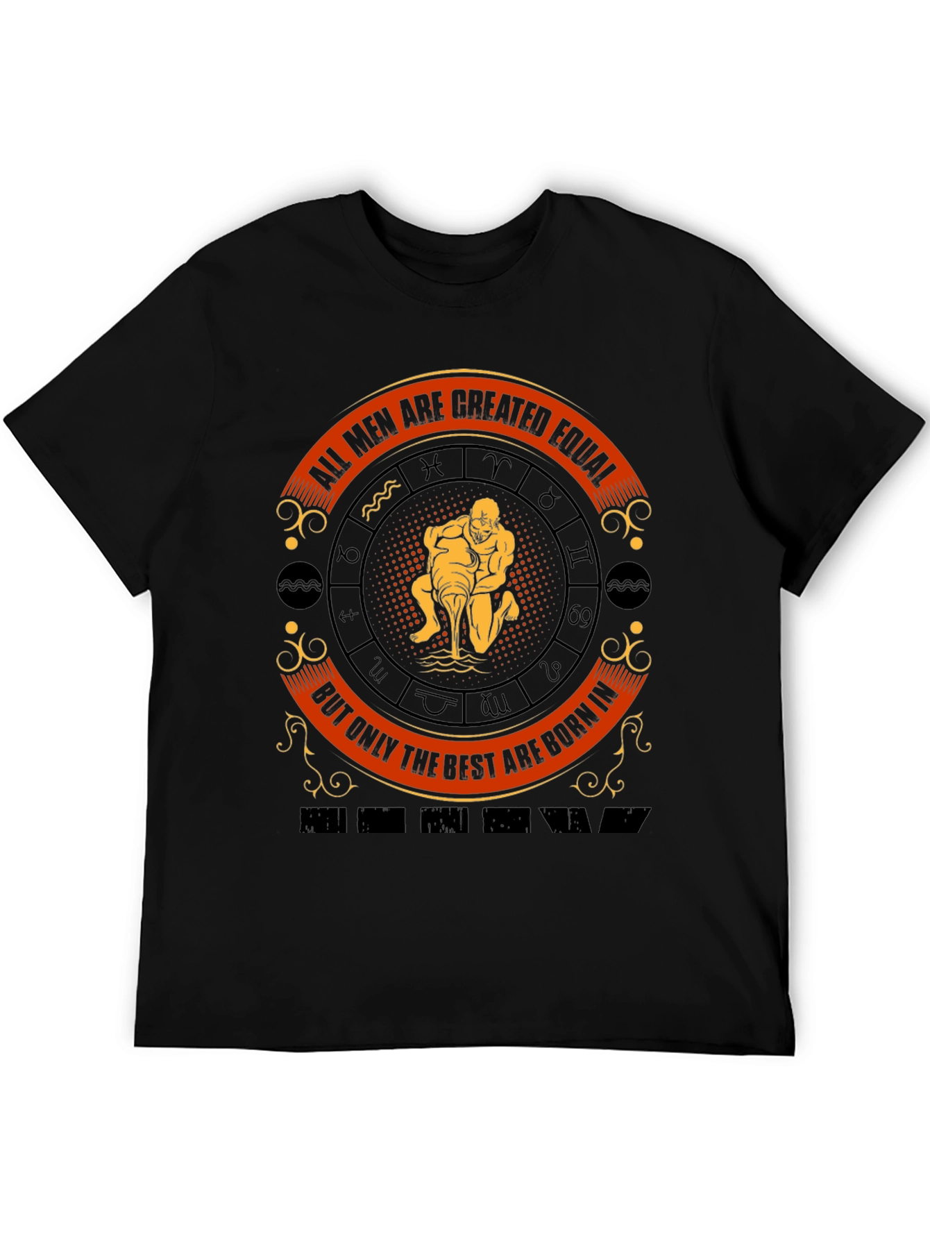 Aquarius Zodiac Sign T-Shirt - Best Men Are Born In January/February