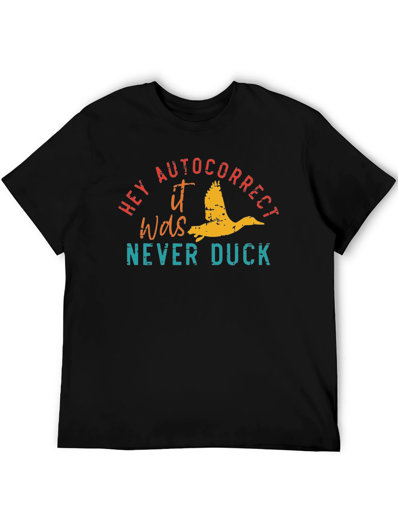 Hey Autocorrect Duck T-Shirt