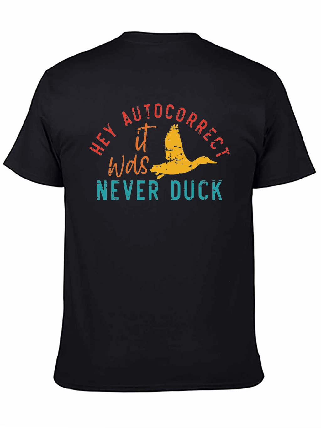 Hey Autocorrect Duck T-Shirt
