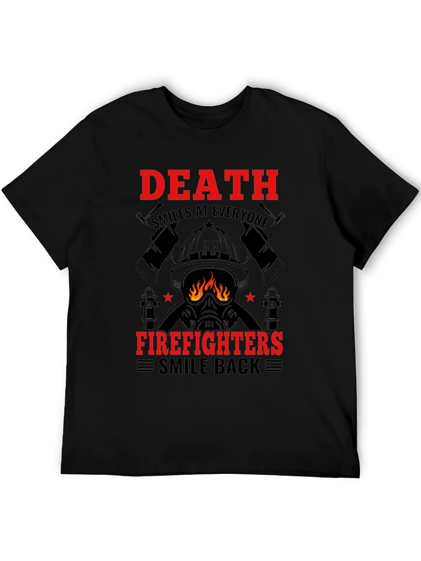 Firefighter Death Smiles T-Shirt
