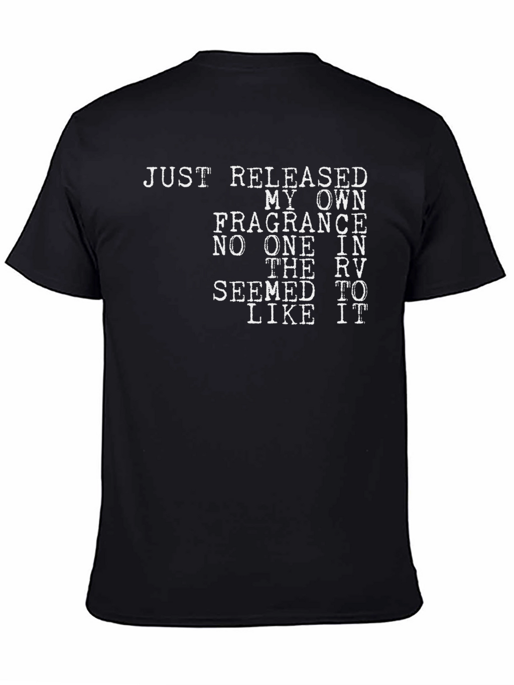 Humorous Fragrance T-Shirt - No One Liked It!