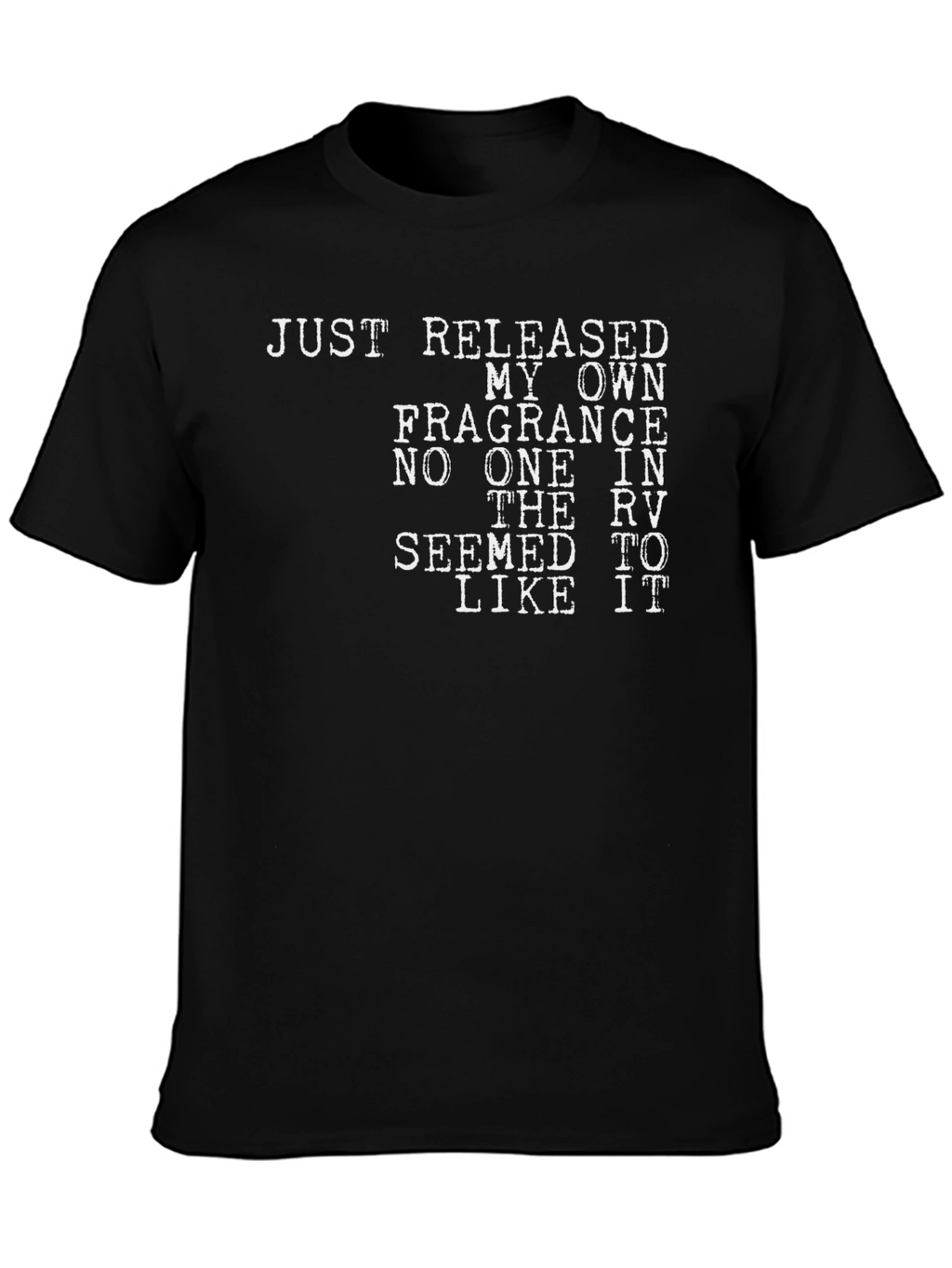 Humorous Fragrance T-Shirt - No One Liked It!