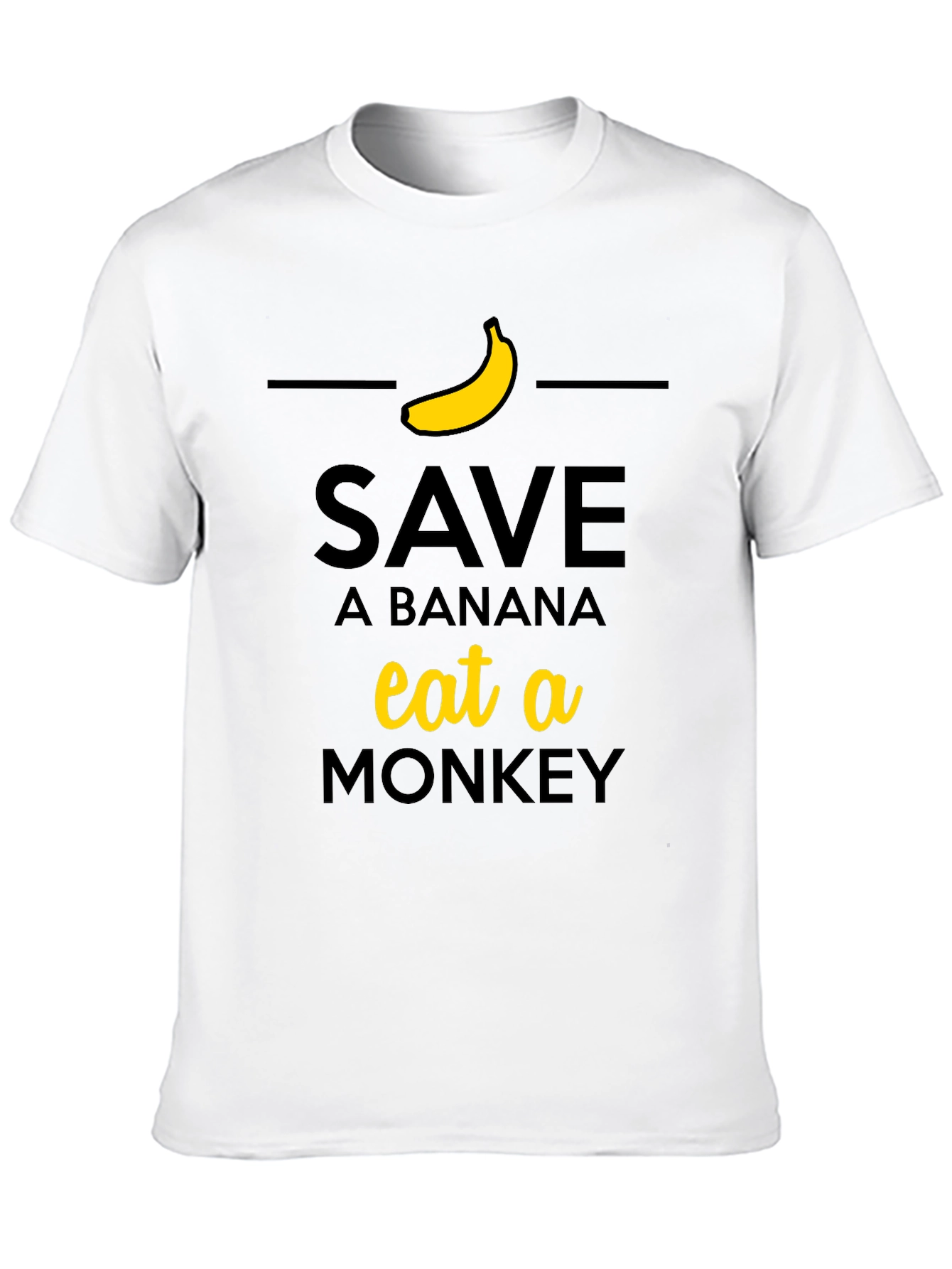 Save a Banana Eat a Monkey T-Shirt