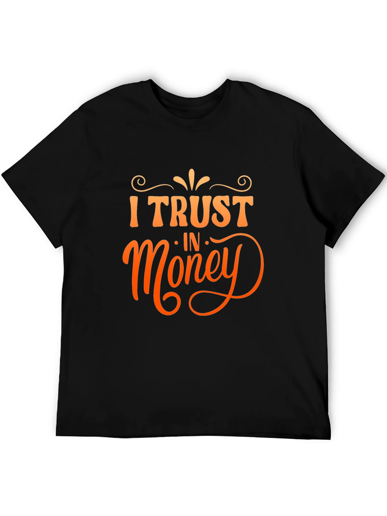 I Trust in Money Graphic Tee