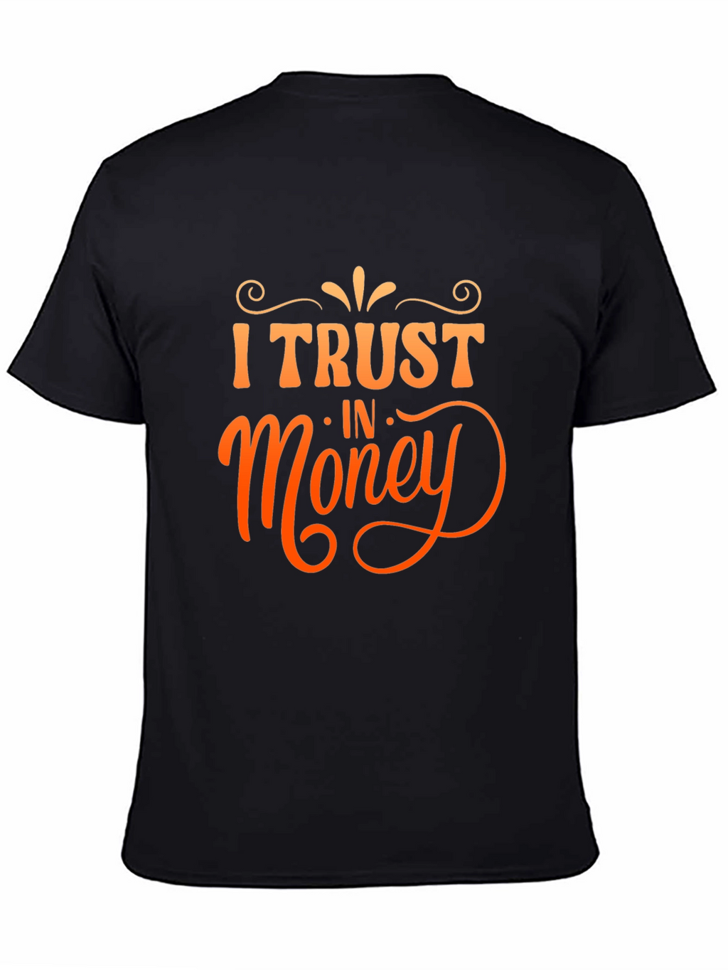 I Trust in Money Graphic Tee