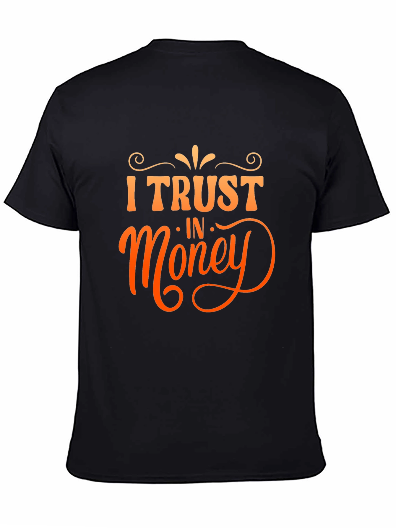 I Trust in Money Graphic Tee