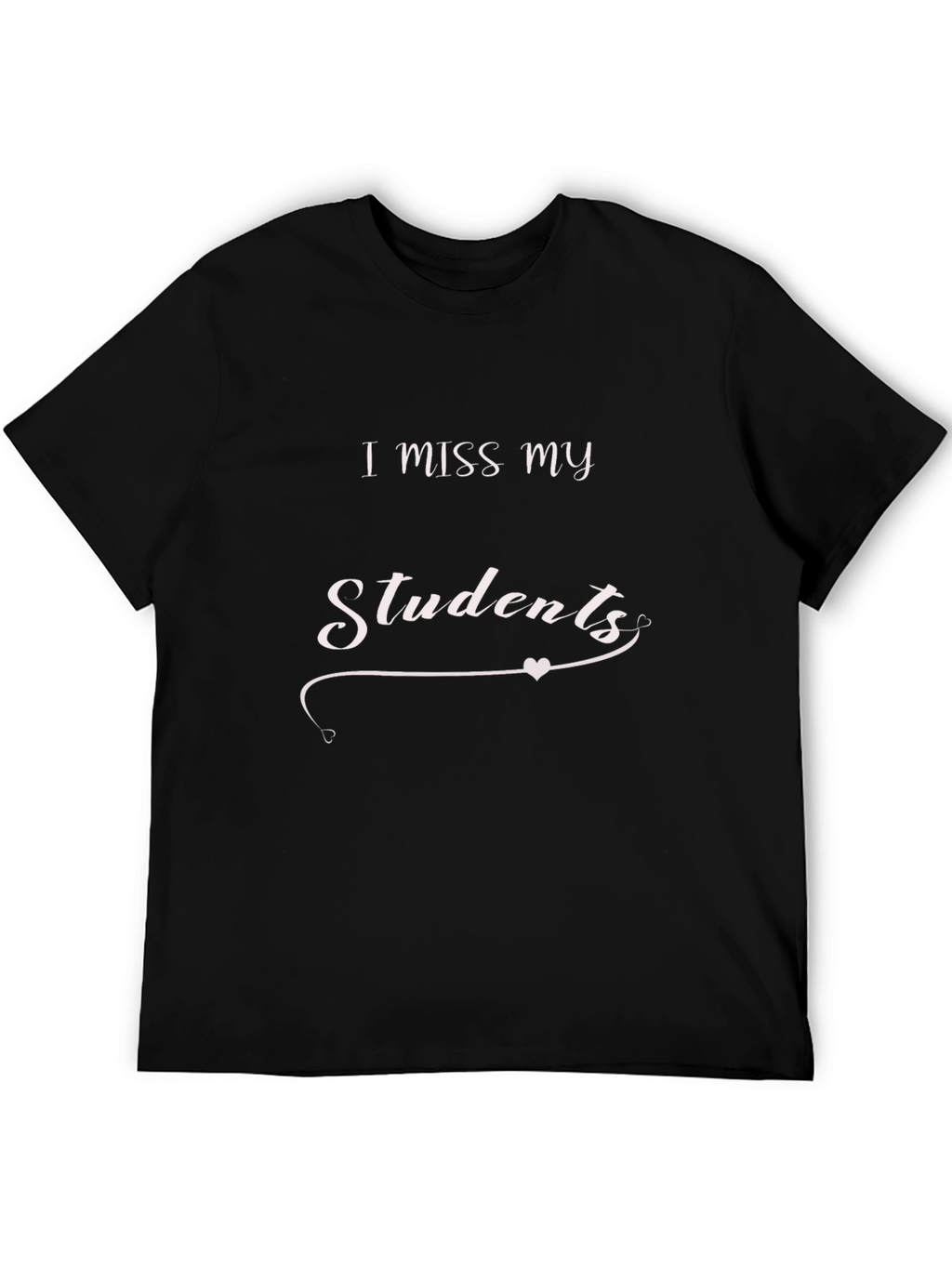I Miss My Students Graphic Tee - Black