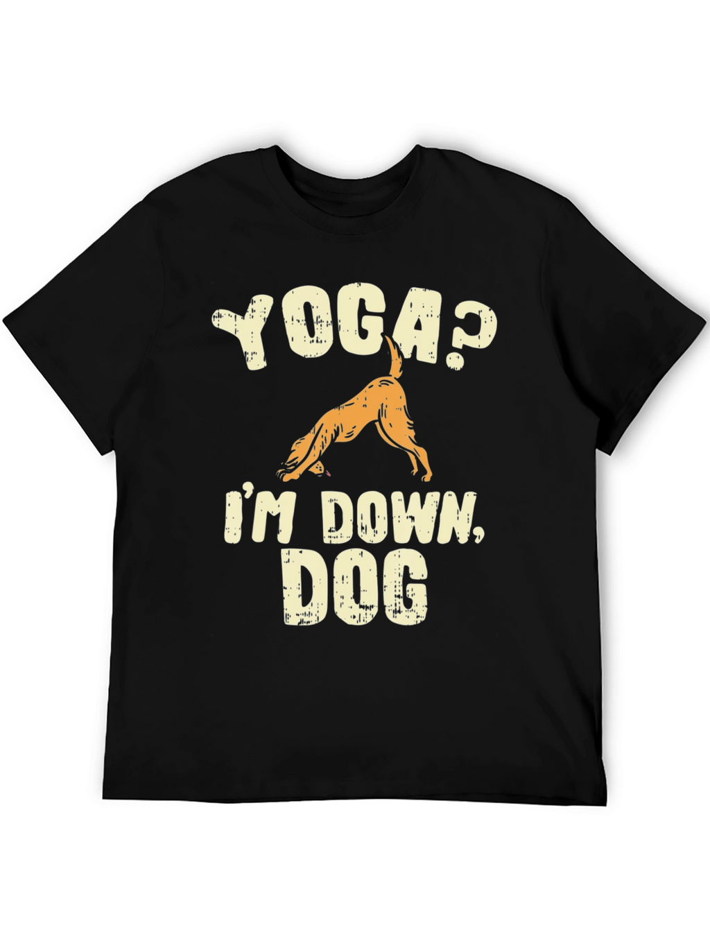 Yoga? Im Down Dog Graphic T-Shirt