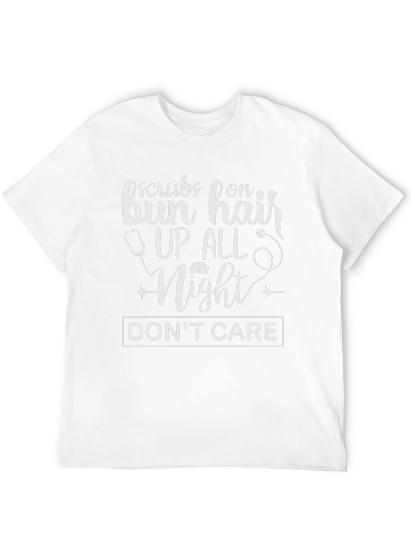 Scrubs On Bun Hair Up All Night Tee