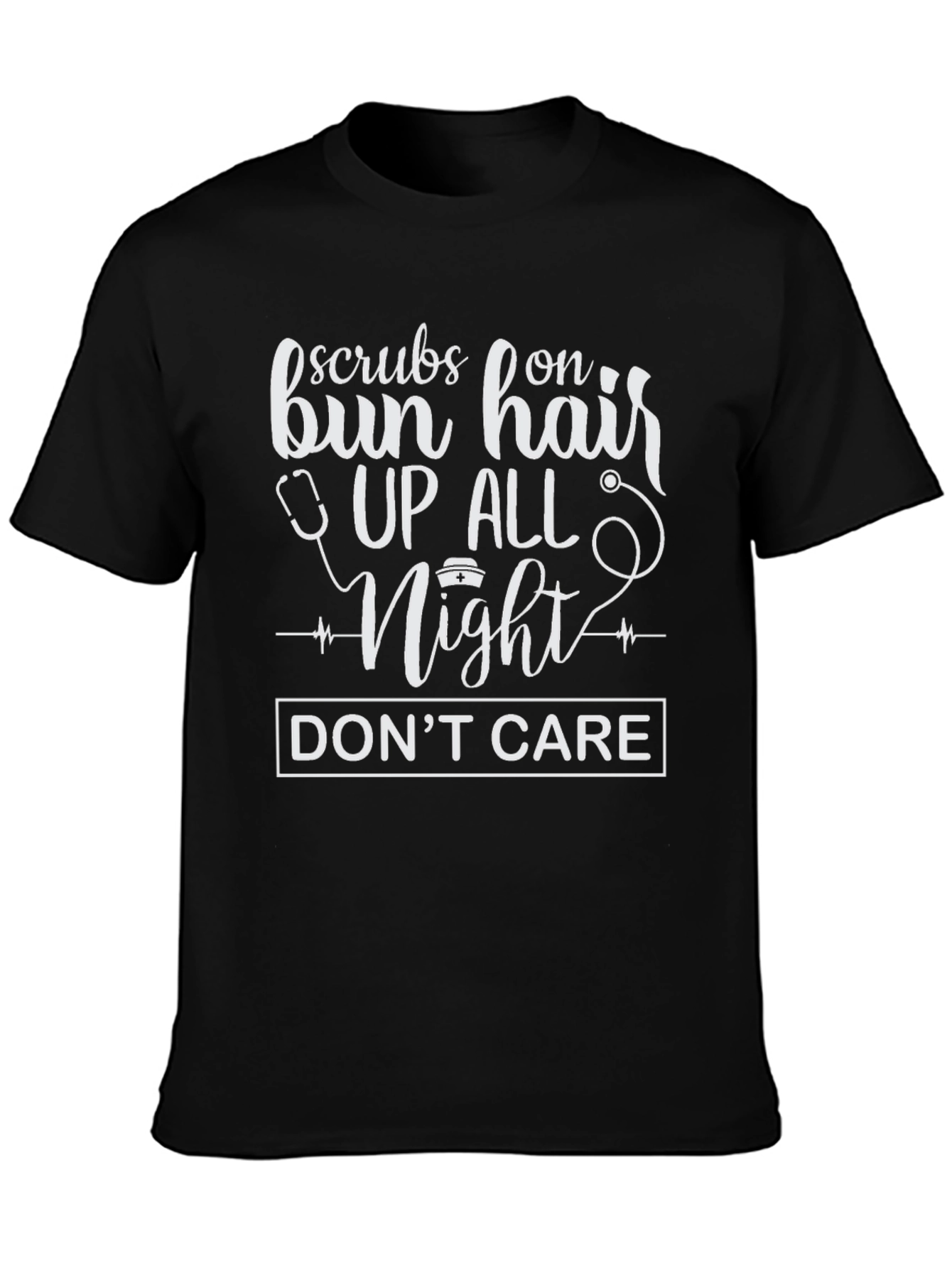 Scrubs On Bun Hair Up All Night Tee