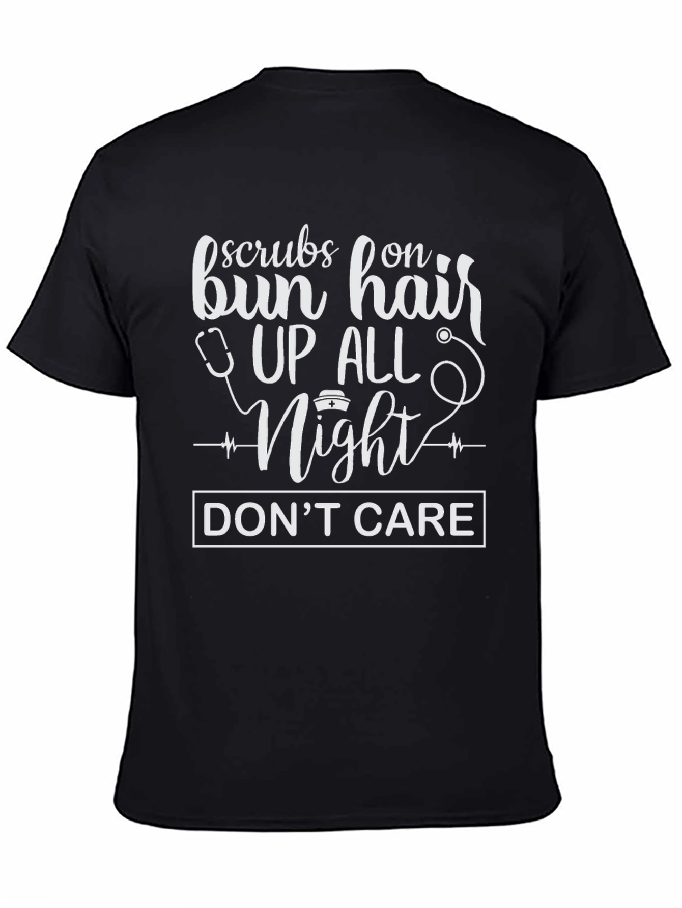 Scrubs On Bun Hair Up All Night Tee