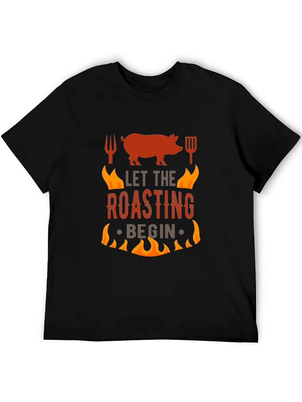 BBQ Roasting T-Shirt - Let The Roasting Begin!