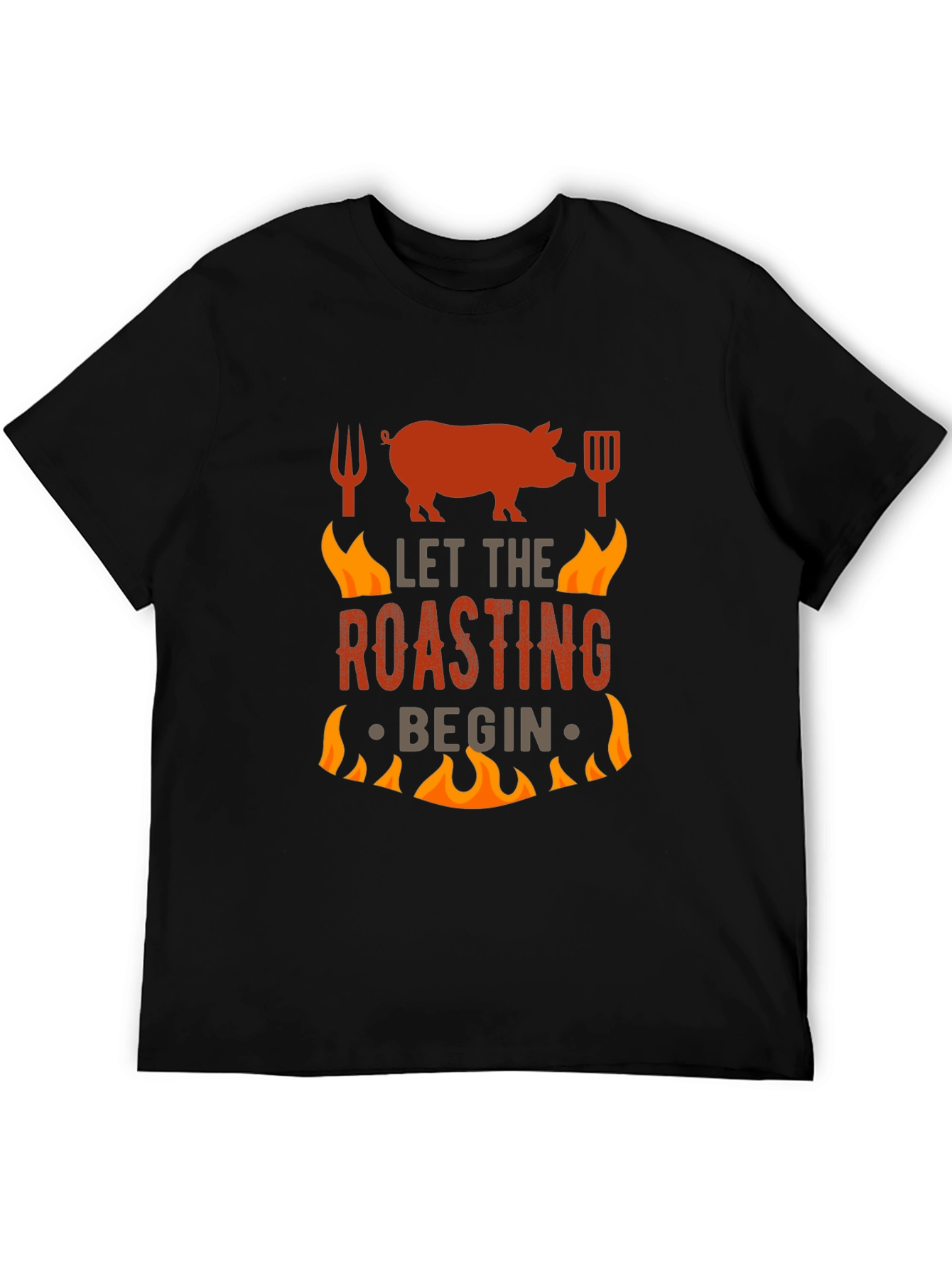 BBQ Roasting T-Shirt - Let The Roasting Begin!