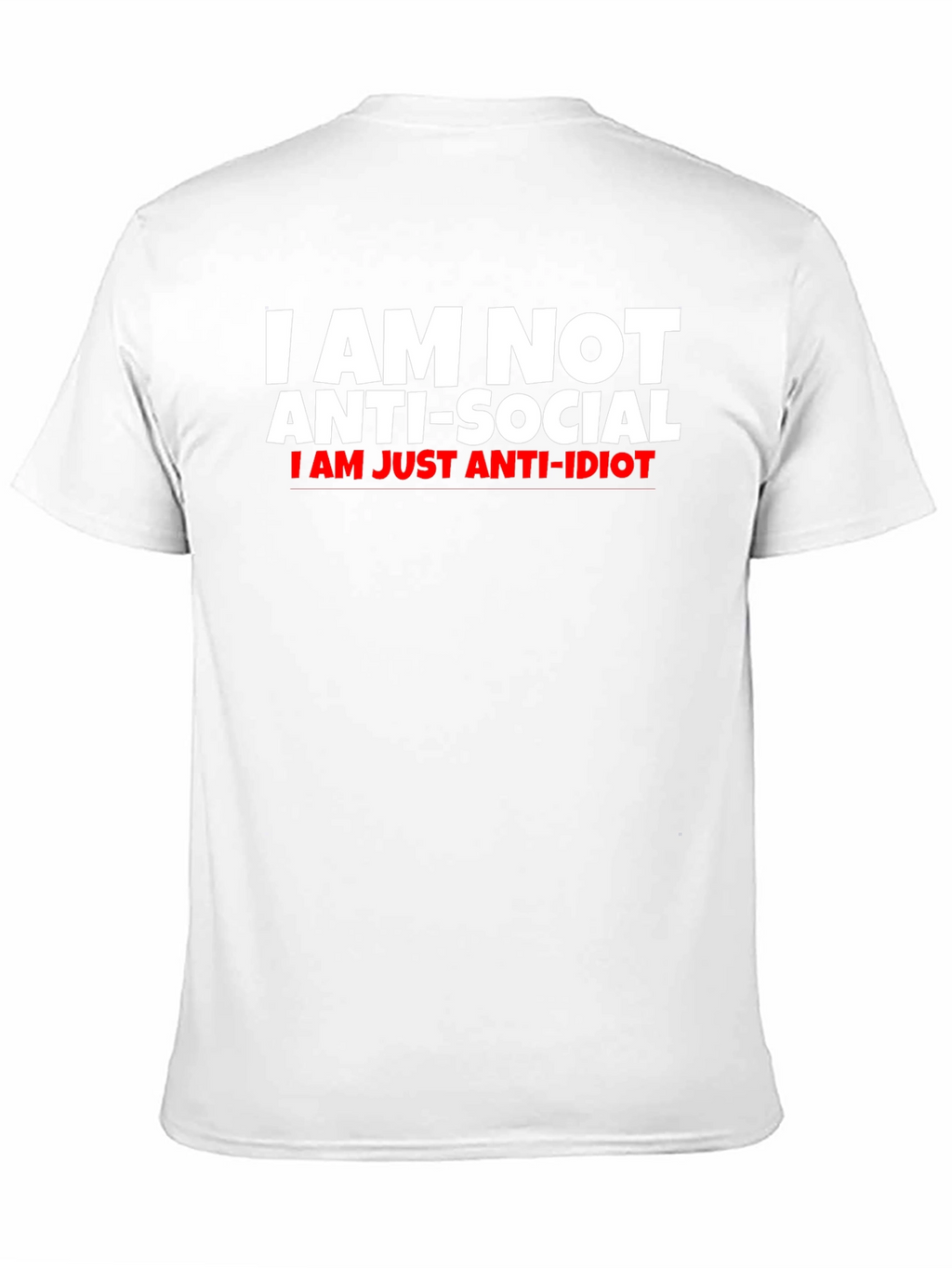 Anti-Social Anti-Idiot Funny T-Shirt