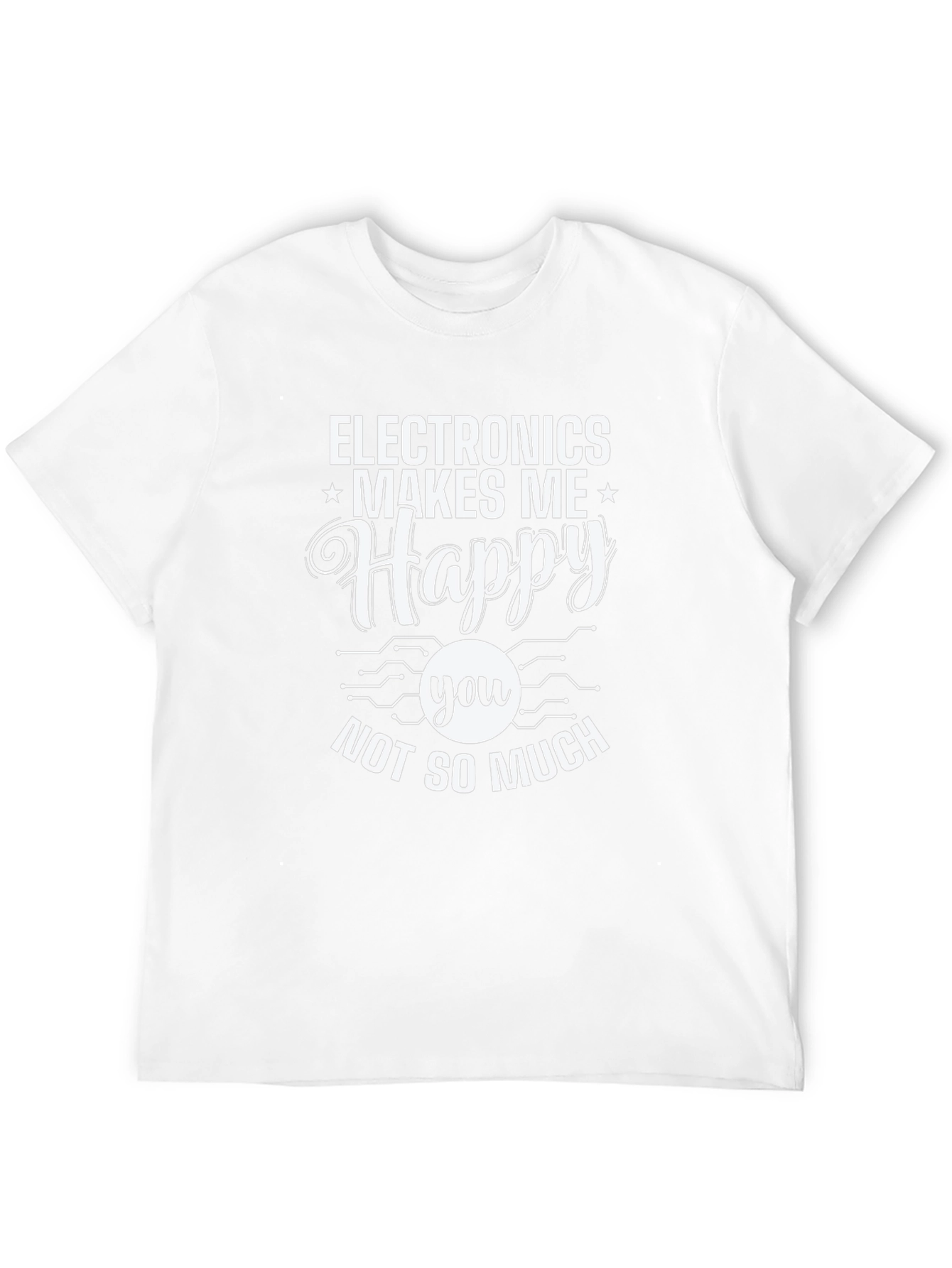 Electronics Makes Me Happy Graphic T-Shirt