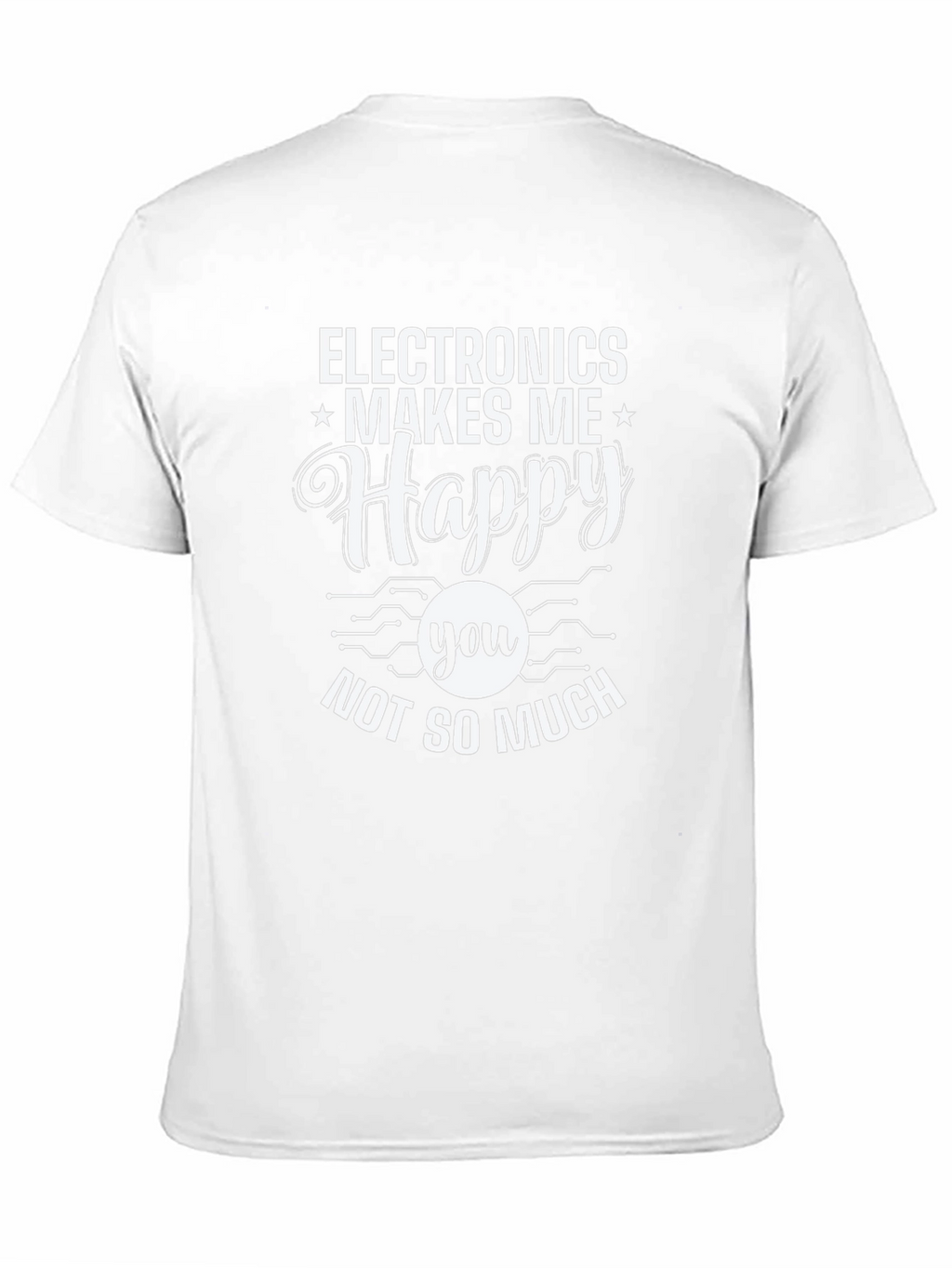 Electronics Makes Me Happy Graphic T-Shirt