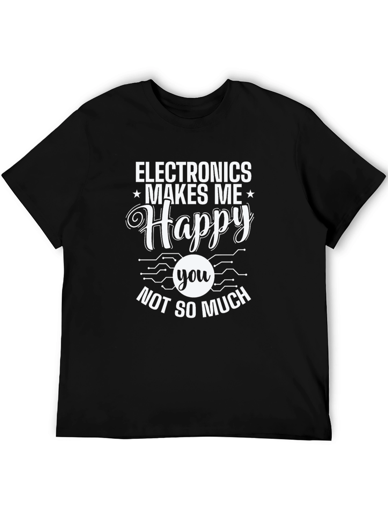 Electronics Makes Me Happy Graphic T-Shirt