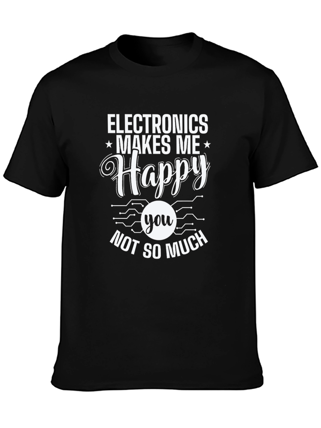 Electronics Makes Me Happy Graphic T-Shirt