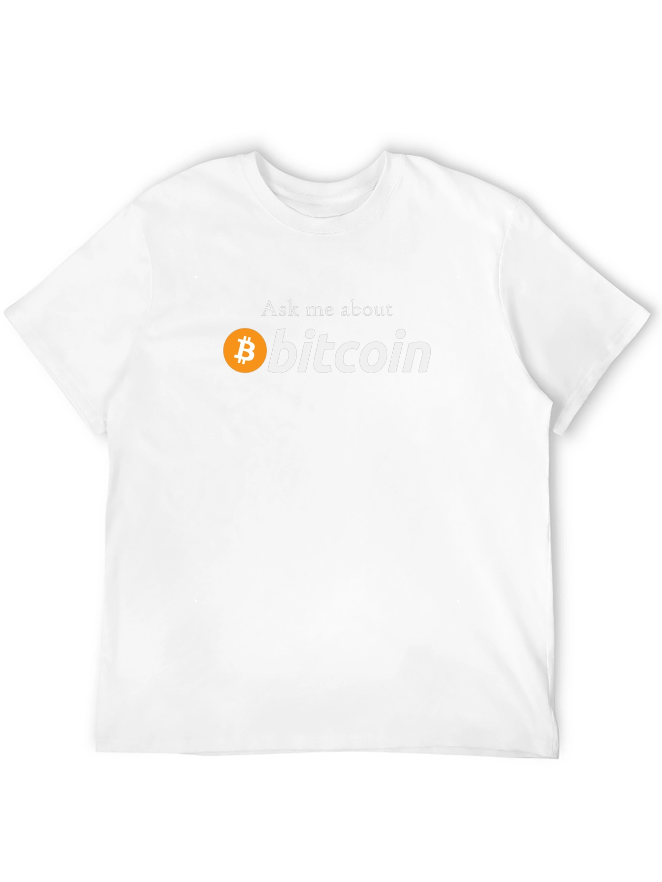 Ask Me About Bitcoin T-Shirt - Crypto Tee