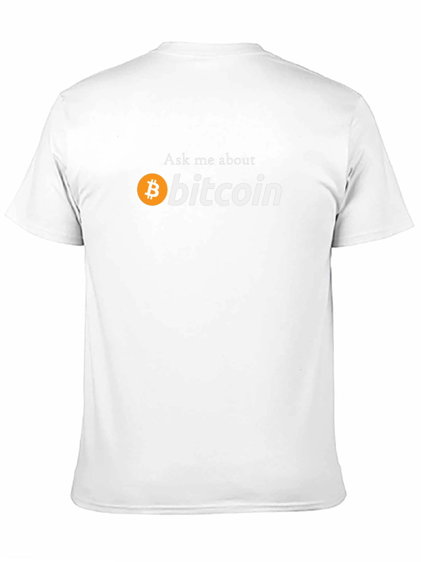 Ask Me About Bitcoin T-Shirt - Crypto Tee