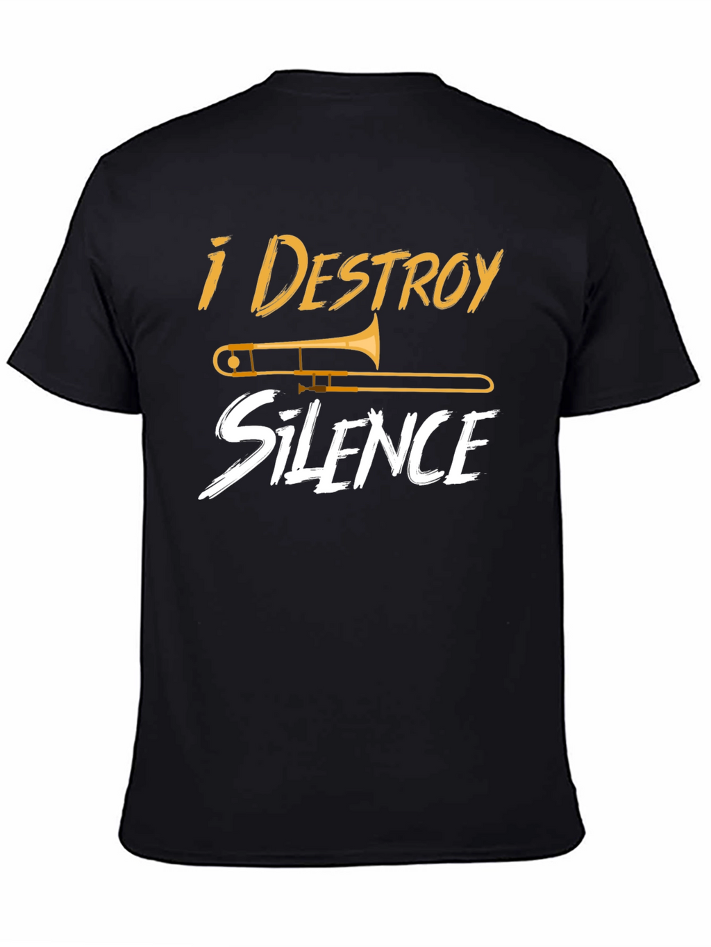 I Destroy Silence Trombone Musician T-Shirt