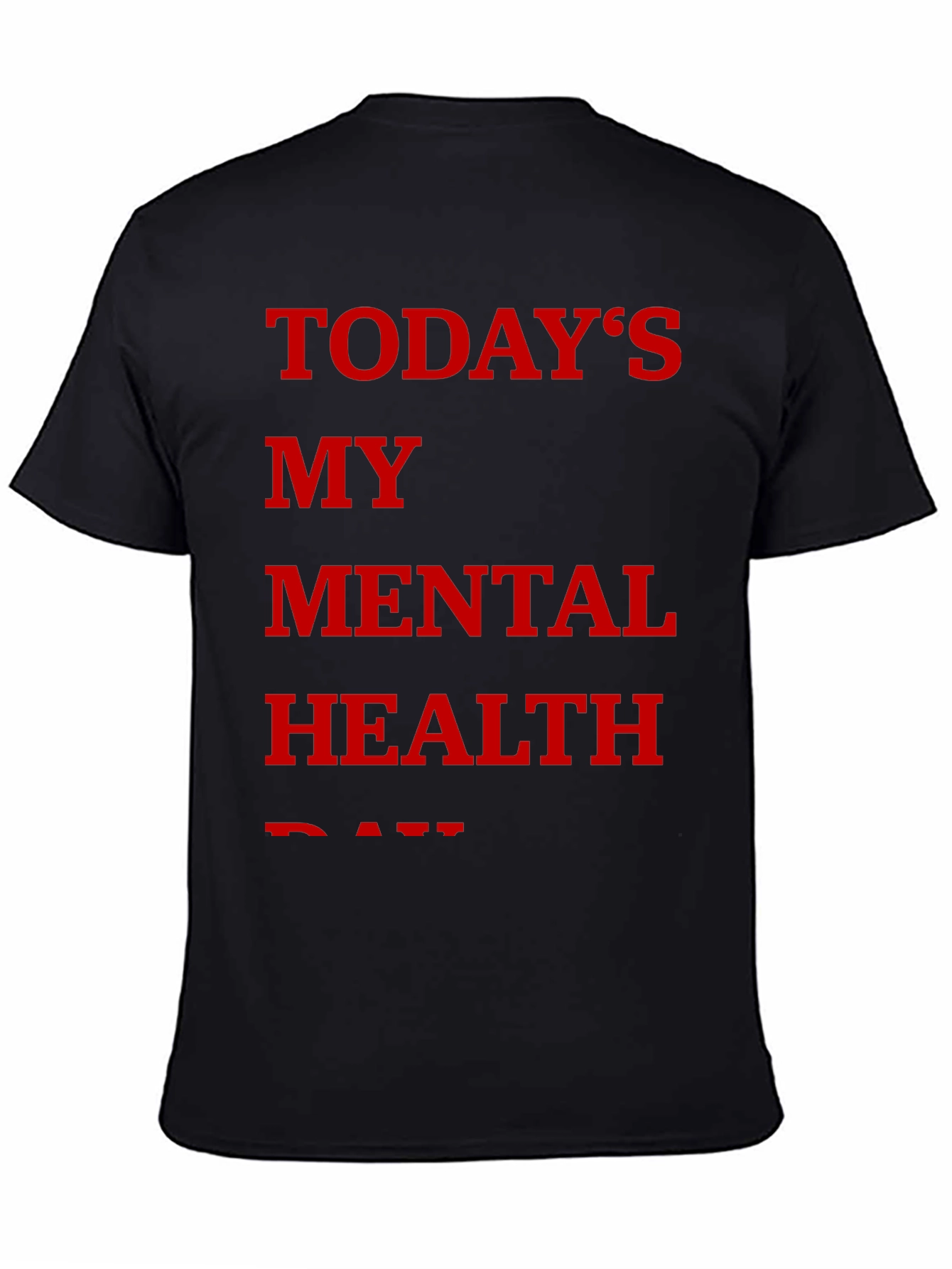 Todays My Mental Health Day Graphic Tee