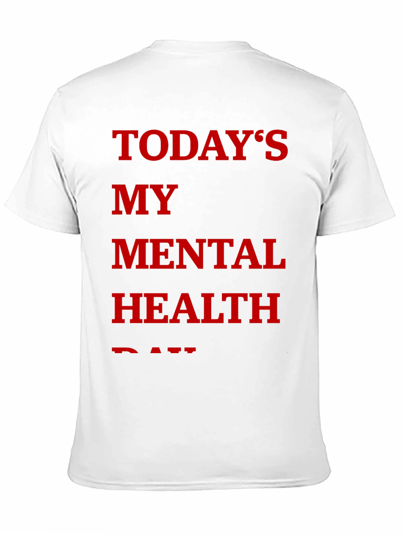 Todays My Mental Health Day Graphic Tee