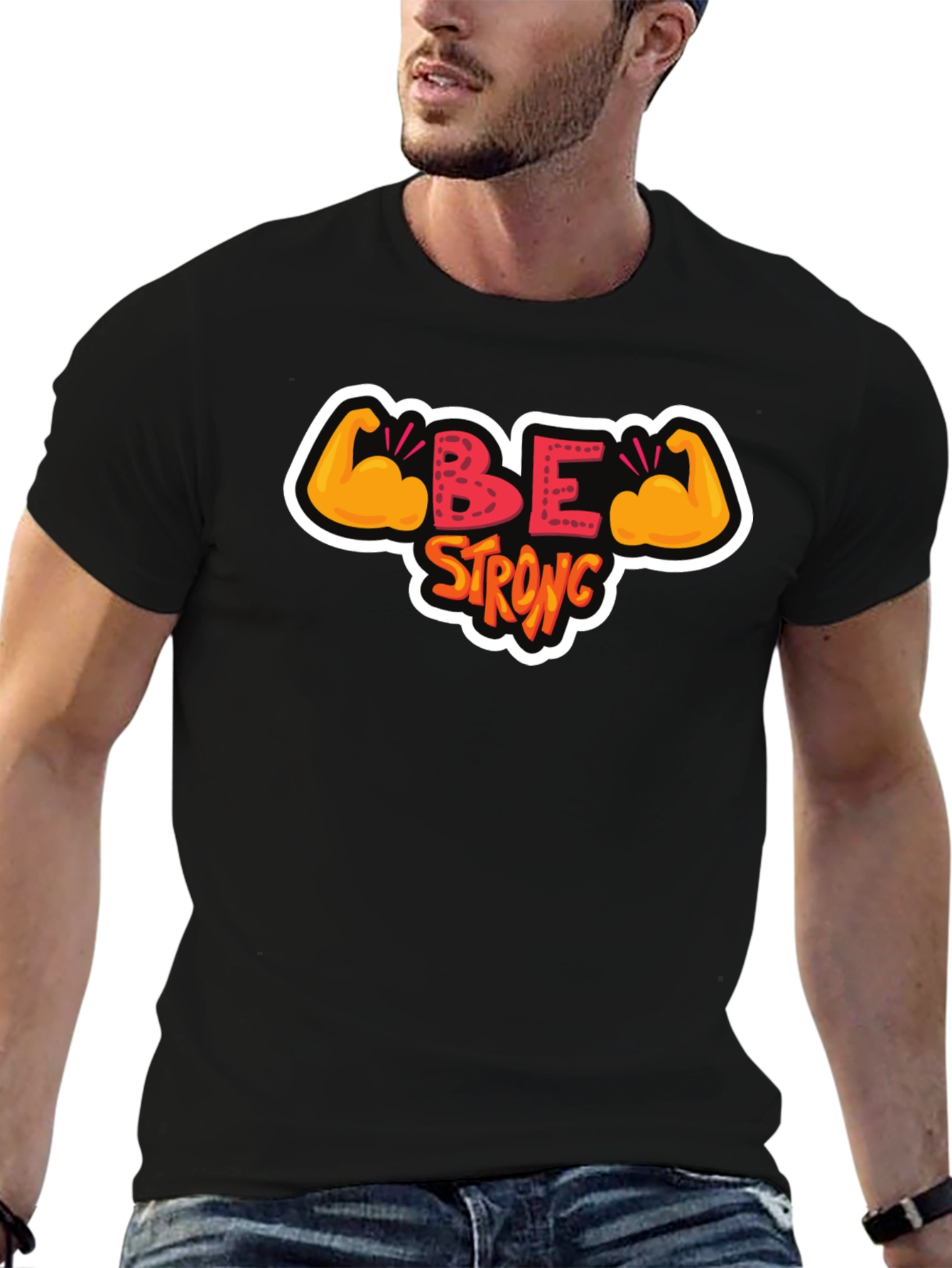 Be Strong T-Shirt - Motivational Graphic Tee