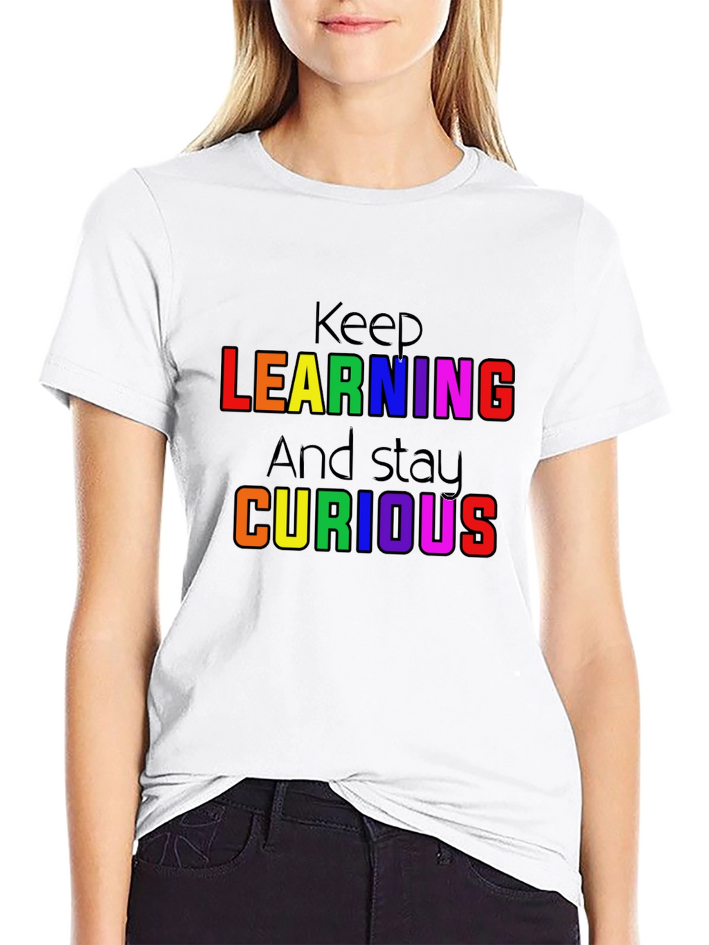 Keep Learning and Stay Curious T-Shirt
