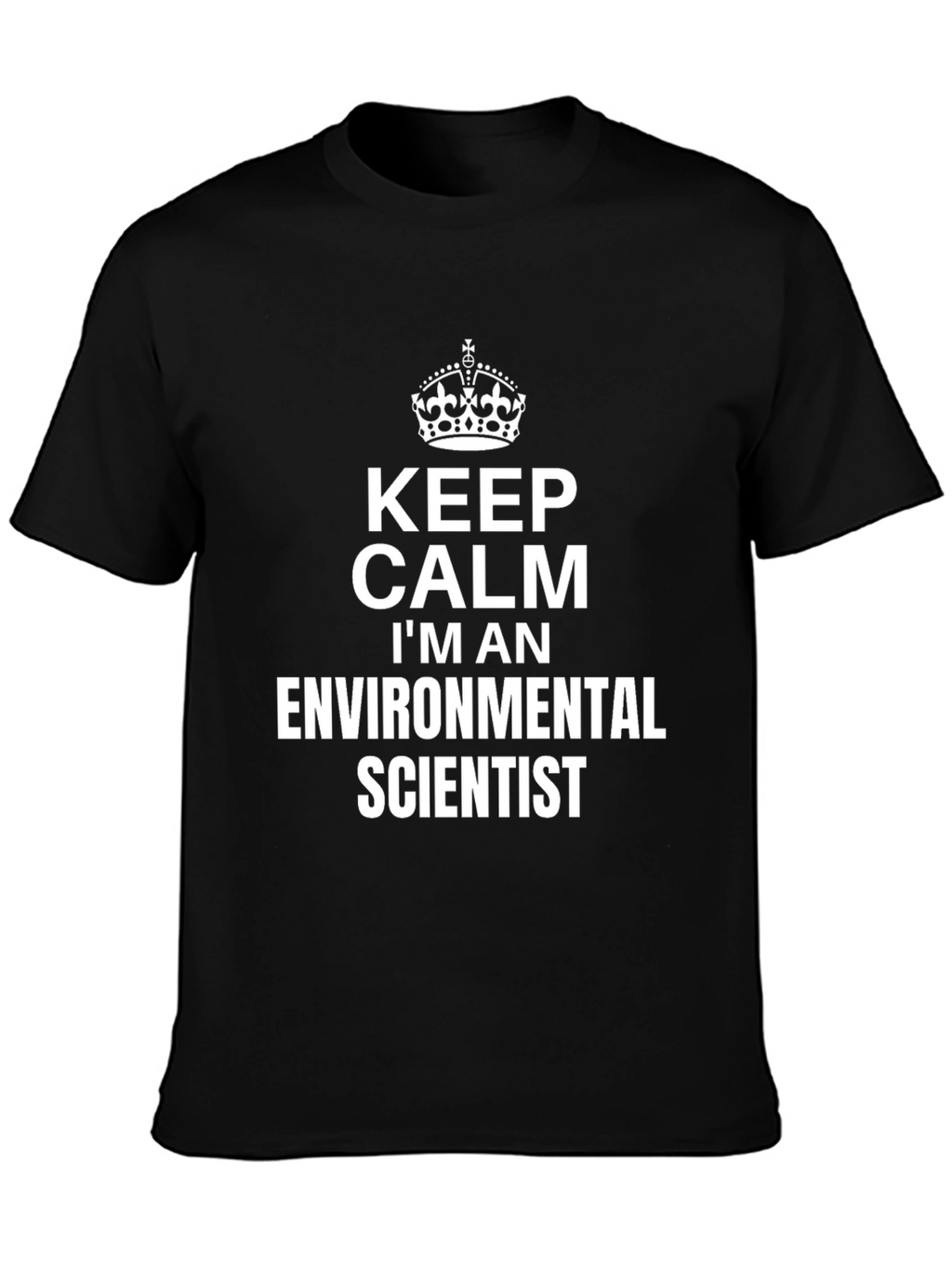 Keep Calm Environmental Scientist Black T-Shirt