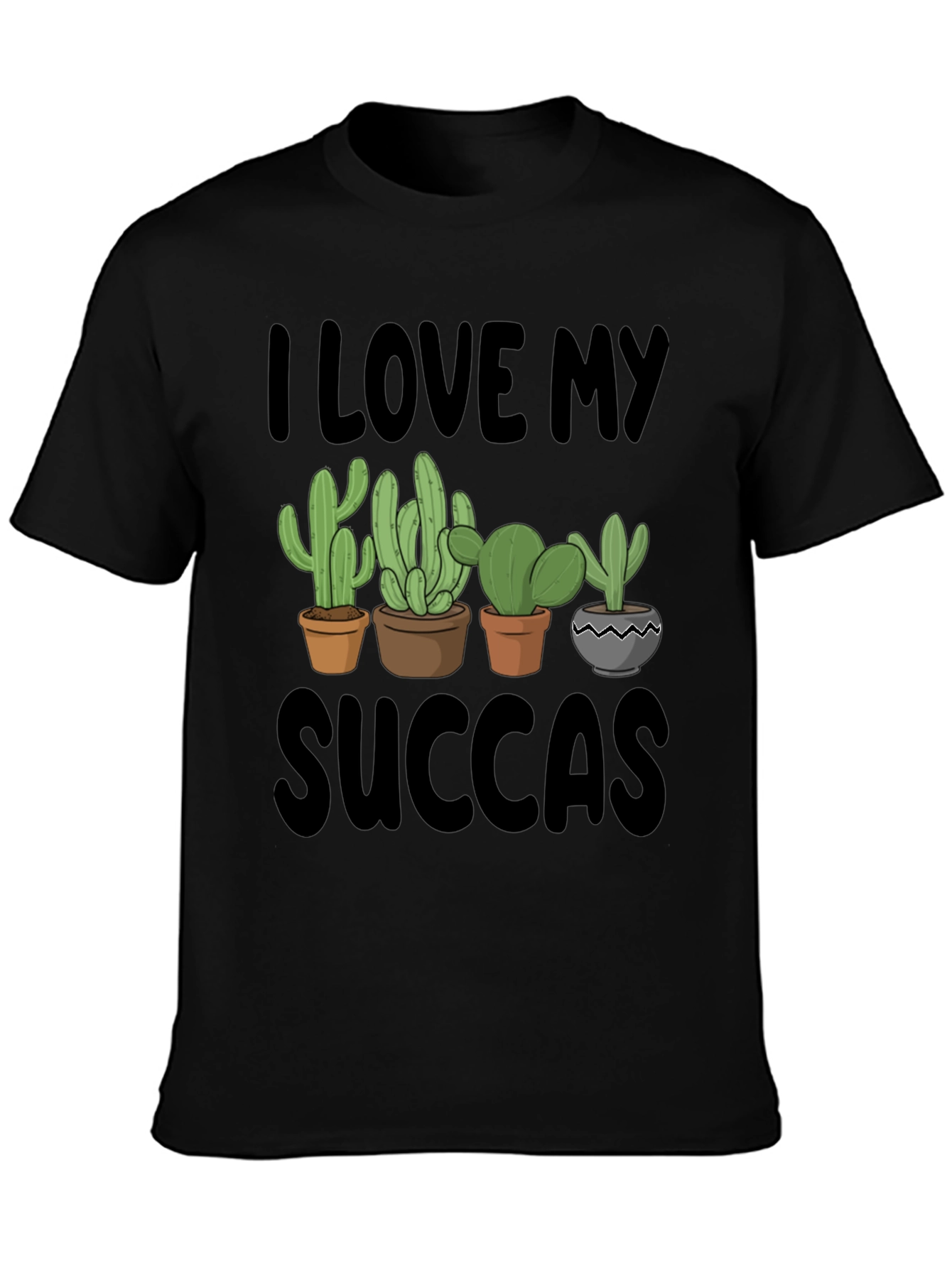 I Love My Succas T-Shirt - Cactus Lover Tee