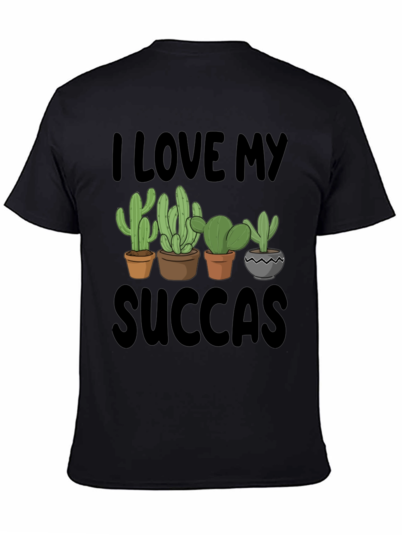 I Love My Succas T-Shirt - Cactus Lover Tee
