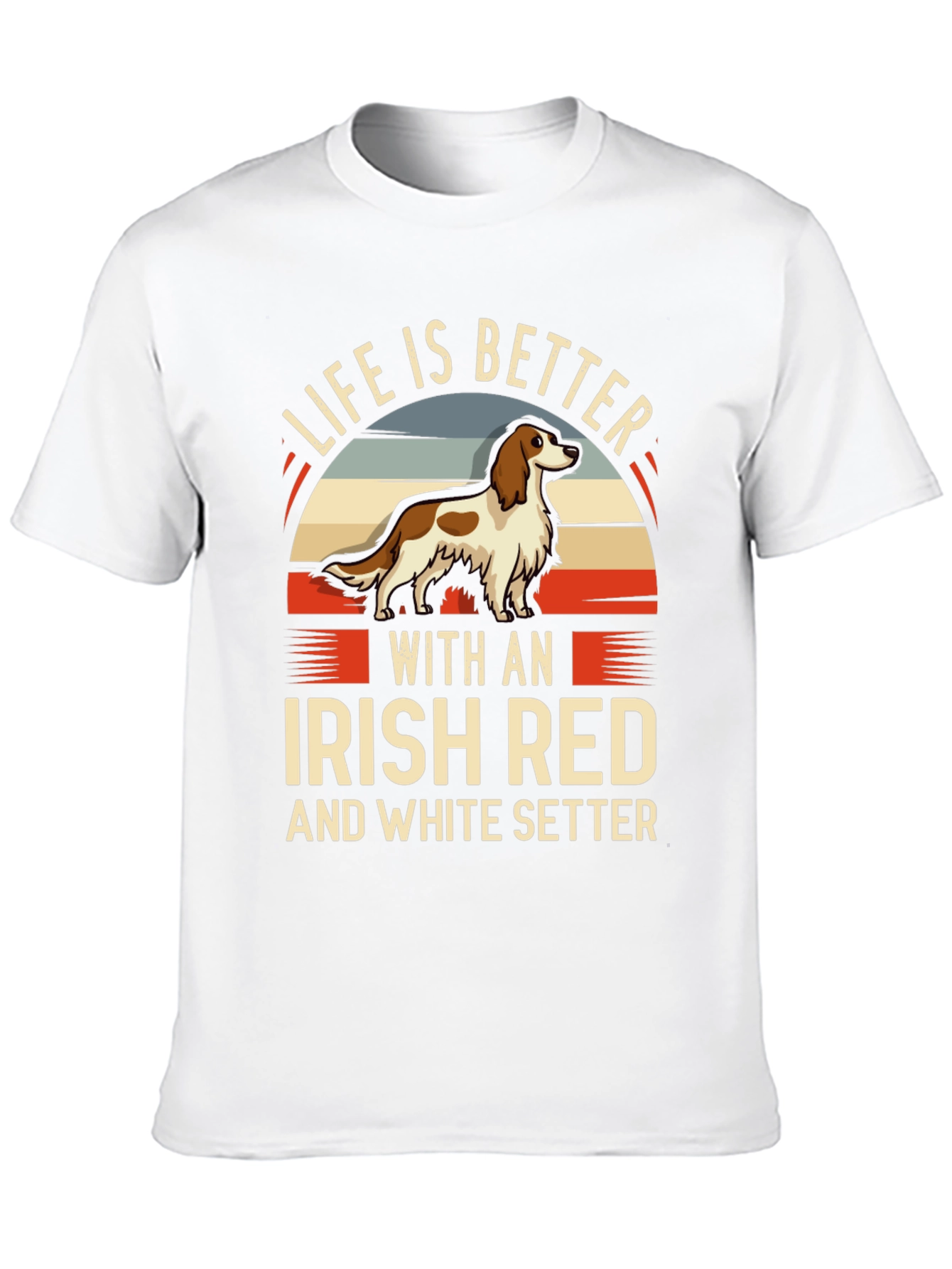 Irish Setter T-Shirt: Life Is Better Dog Lover Tee