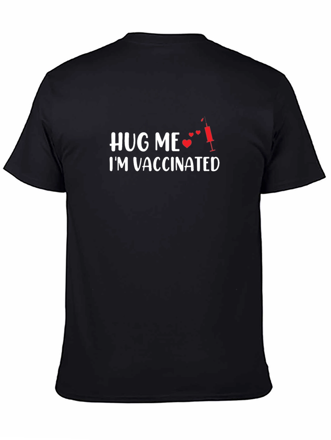 Hug Me Im Vaccinated T-Shirt