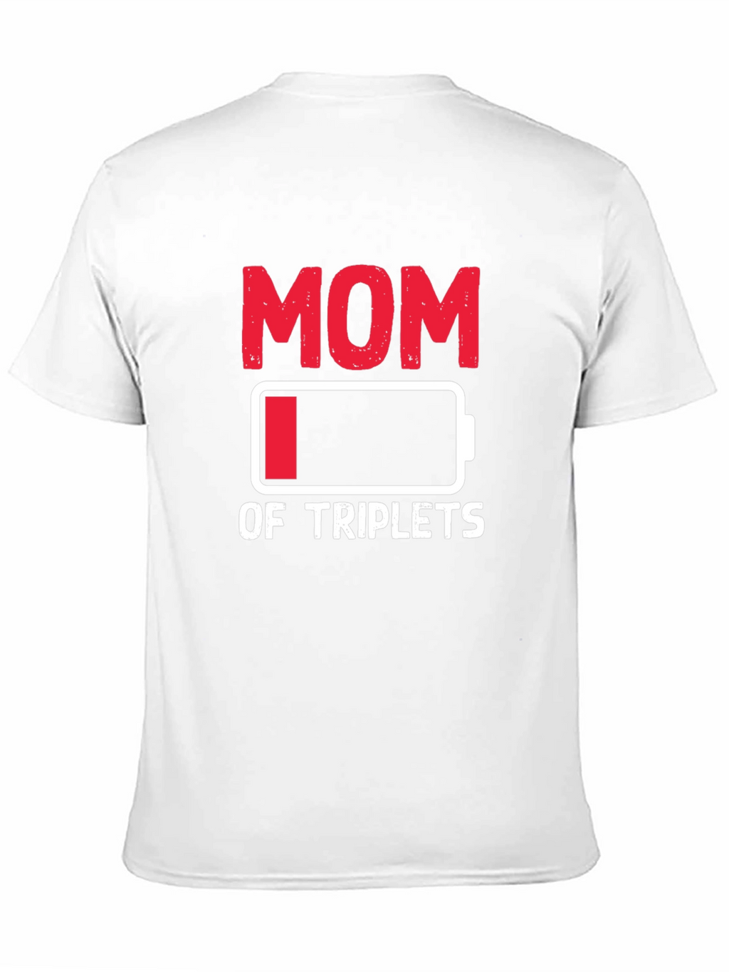 Funny Mom of Triplets Low Battery T-Shirt