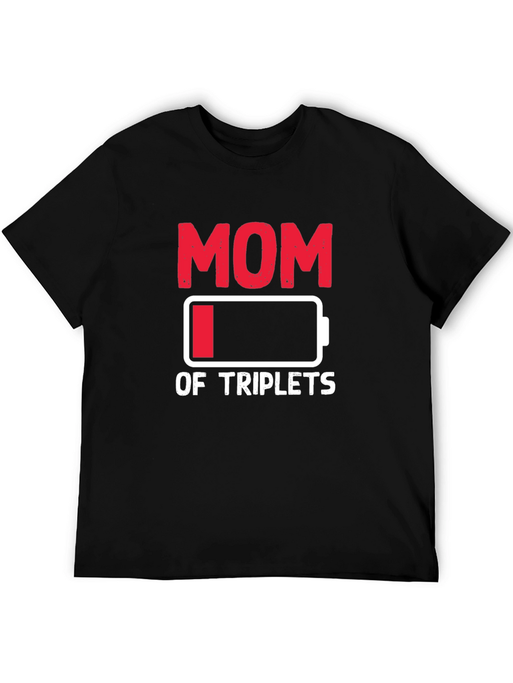 Funny Mom of Triplets Low Battery T-Shirt
