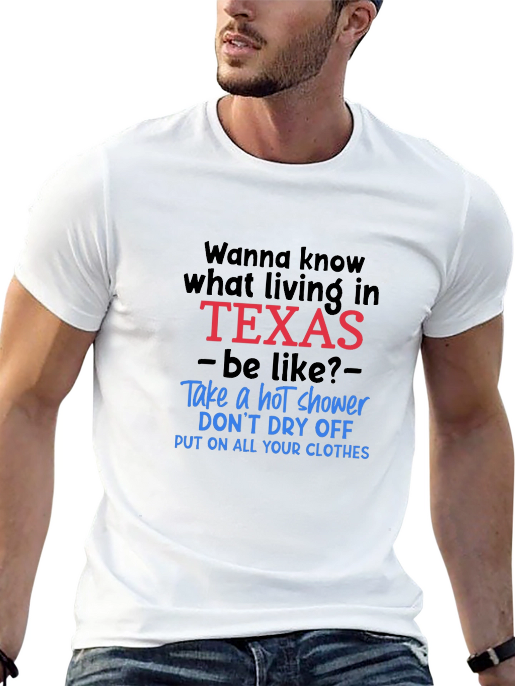 Funny Texas Living Graphic Tee - Hot Shower