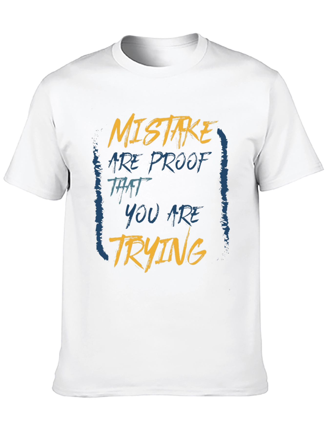 Mistake Proof T-Shirt: Motivational Graphic Tee