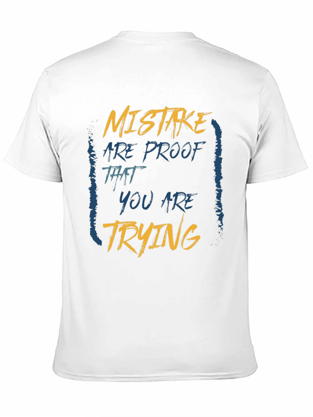 Mistake Proof T-Shirt: Motivational Graphic Tee