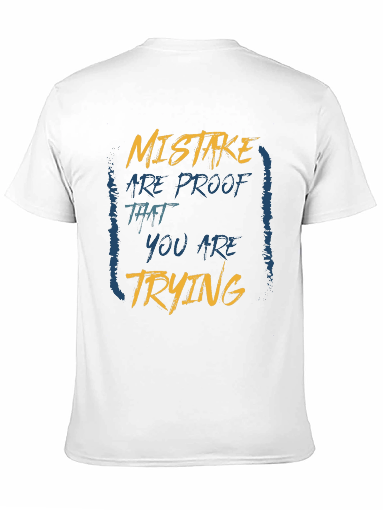 Mistake Proof T-Shirt: Motivational Graphic Tee