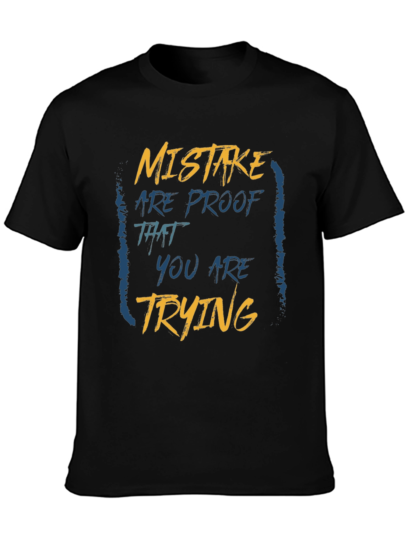 Mistake Proof T-Shirt: Motivational Graphic Tee