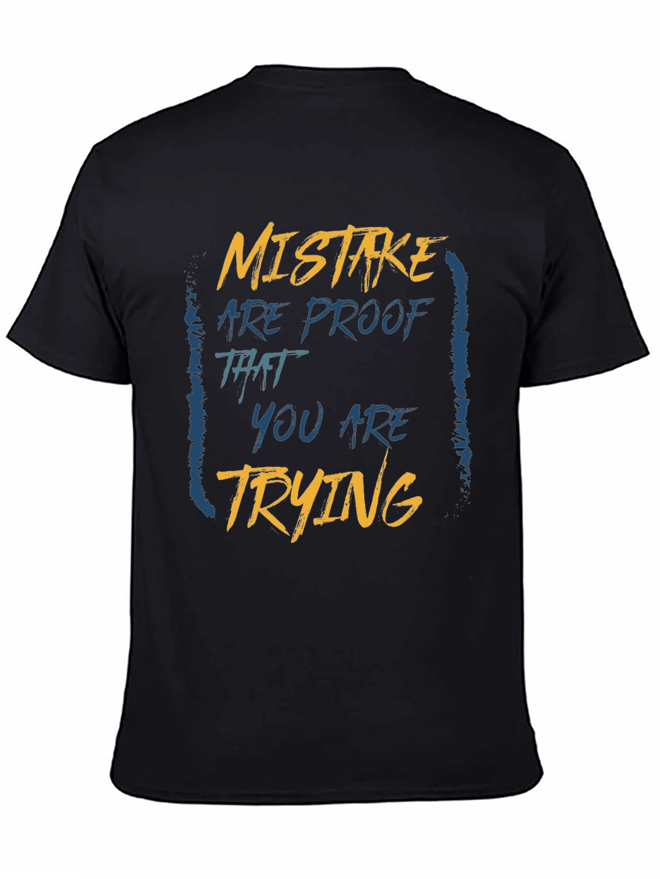 Mistake Proof T-Shirt: Motivational Graphic Tee