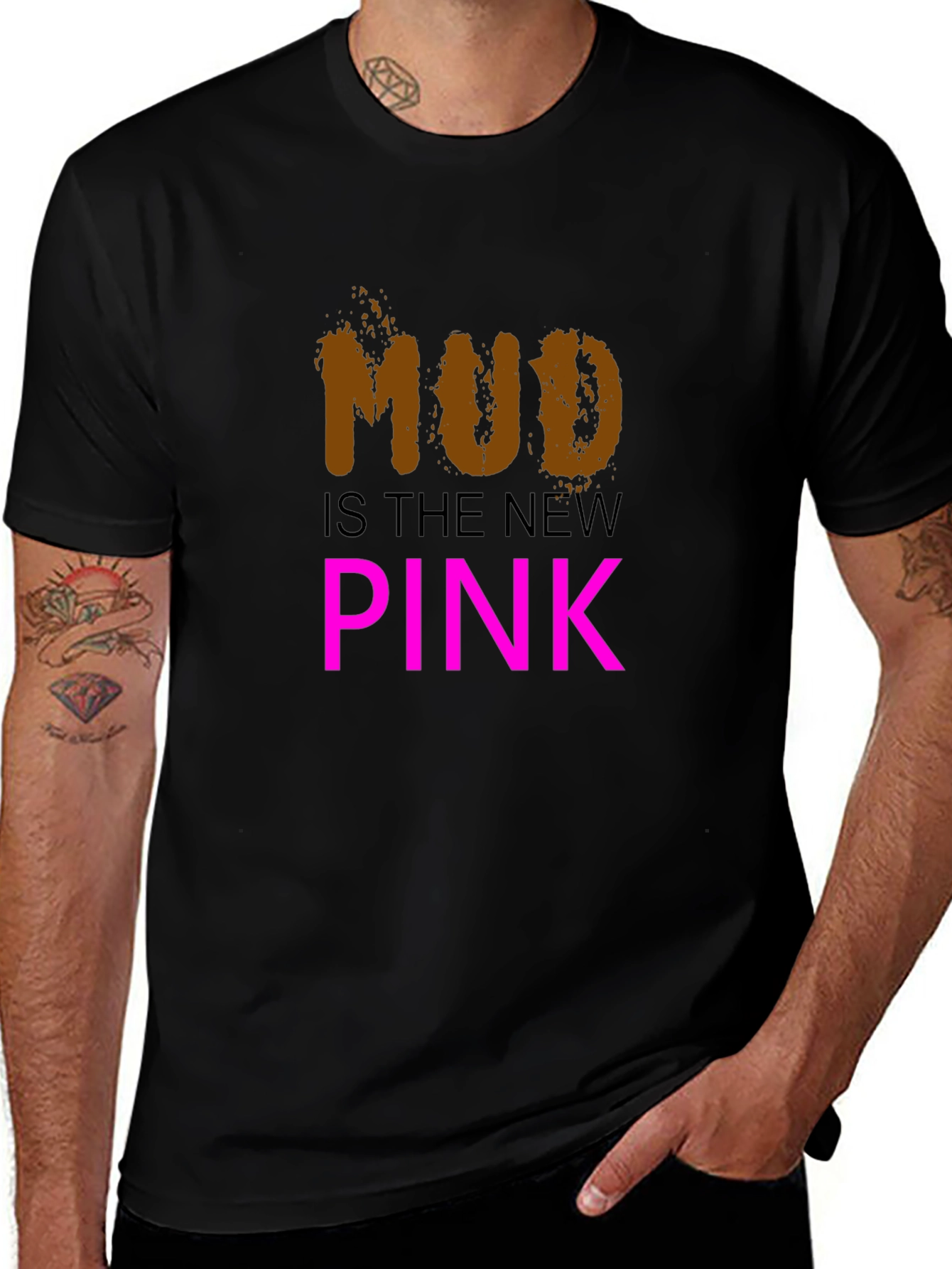 Mud is the New Pink Black T-Shirt